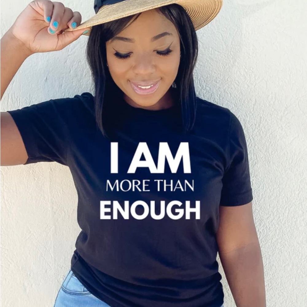 I am Enough t shirt